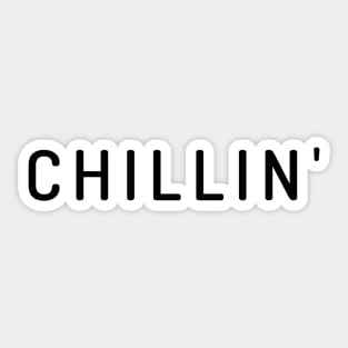 Chillin Sticker